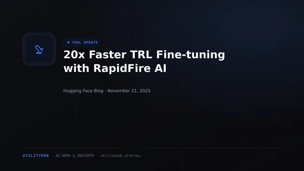 Visual for 20x Faster TRL Fine-tuning with RapidFire AI