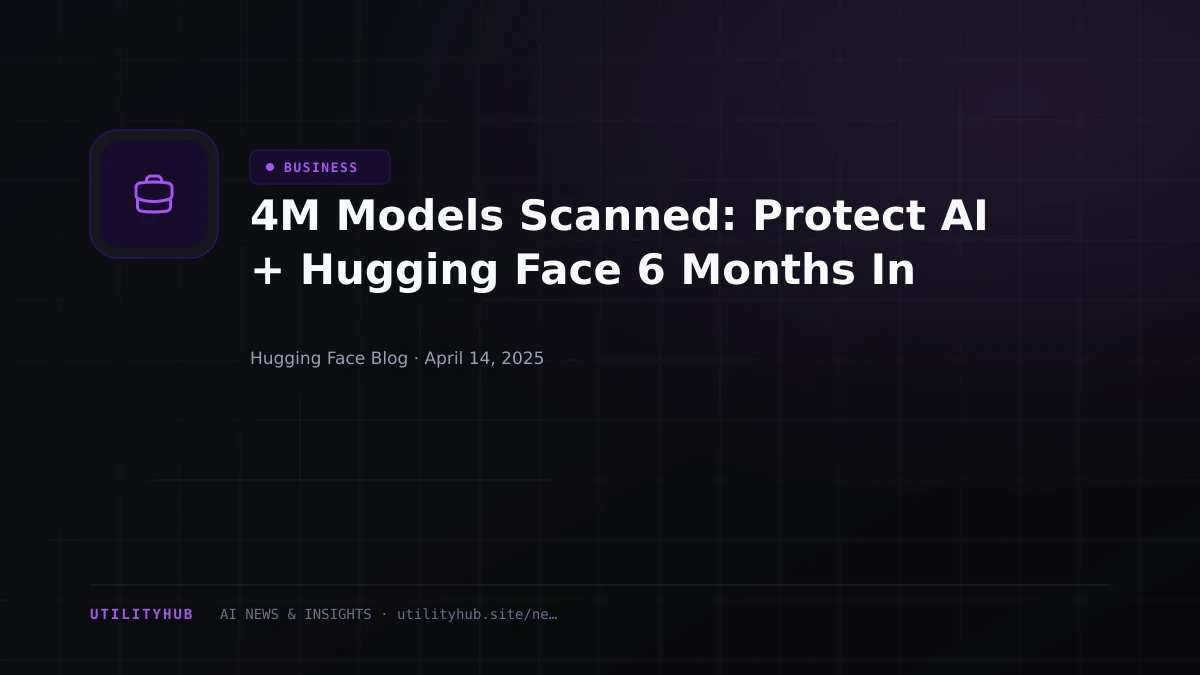 Visual reporting for 4M Models Scanned: Protect AI + Hugging Face 6 Months In