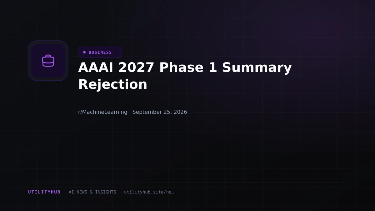 Visual for AAAI 2027 Phase 1 Summary Rejection