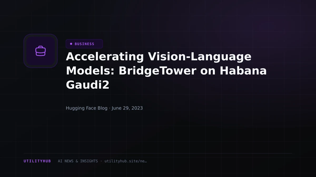 Visual reporting for Accelerating Vision-Language Models: BridgeTower on Habana Gaudi2