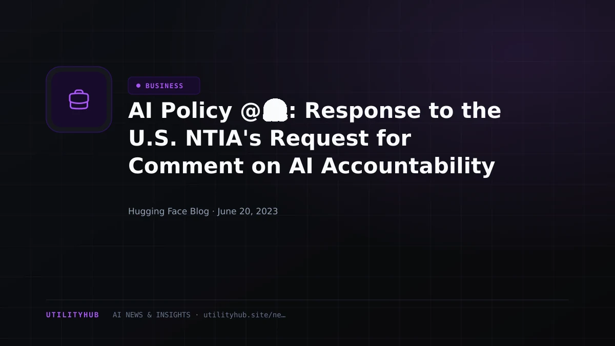 Visual reporting for AI Policy @🤗: Response to the U.S. NTIA's Request for Comment on AI Accountability