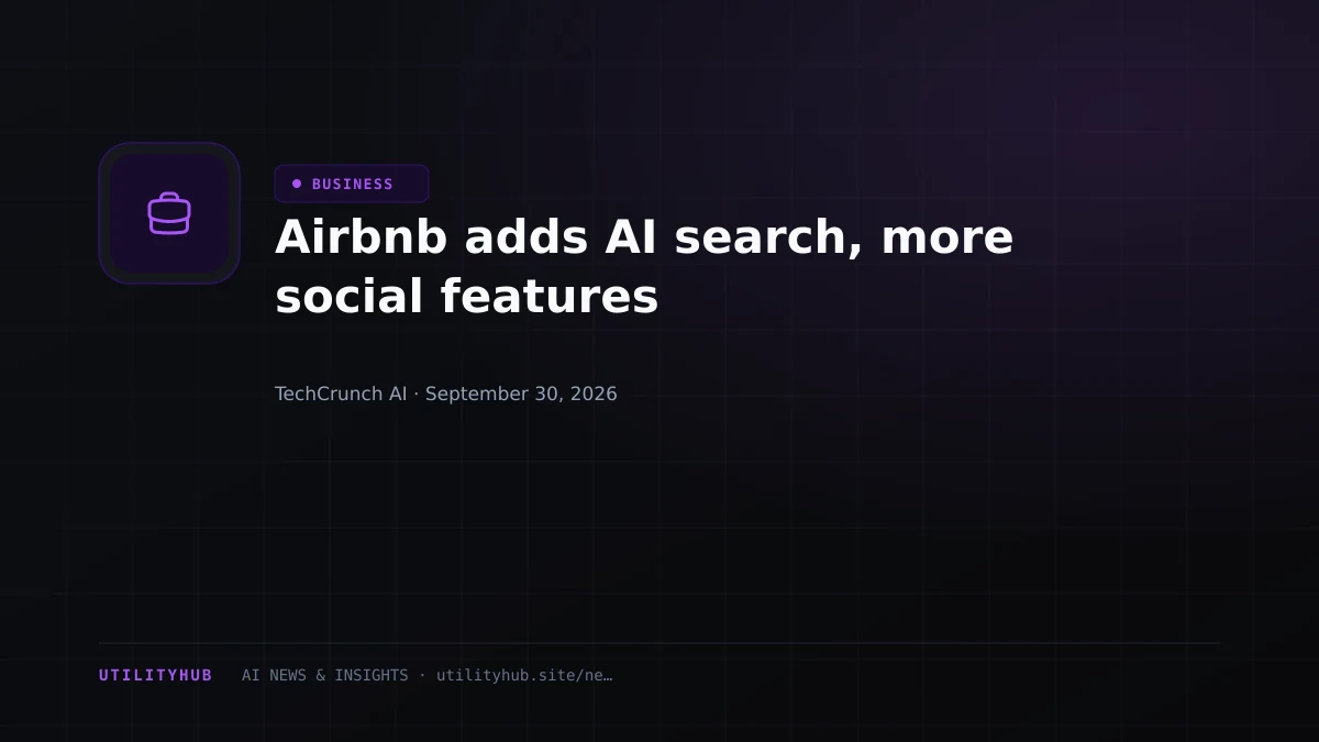 Visual reporting for Airbnb adds AI search, more social features