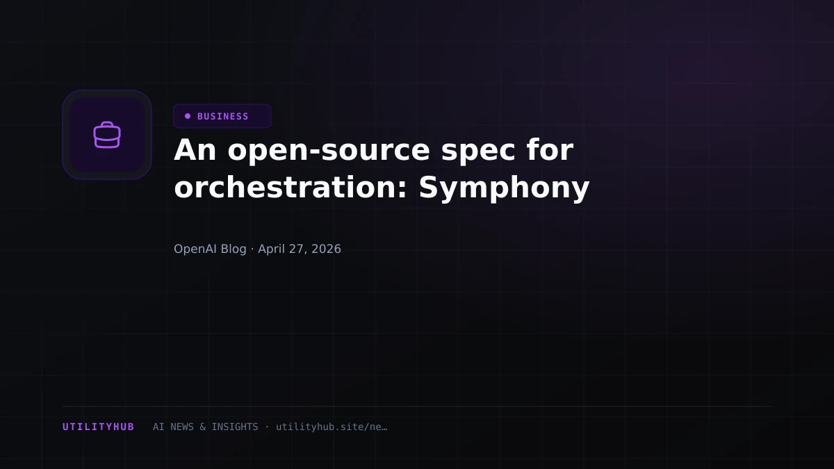 Visual for An open-source spec for orchestration: Symphony