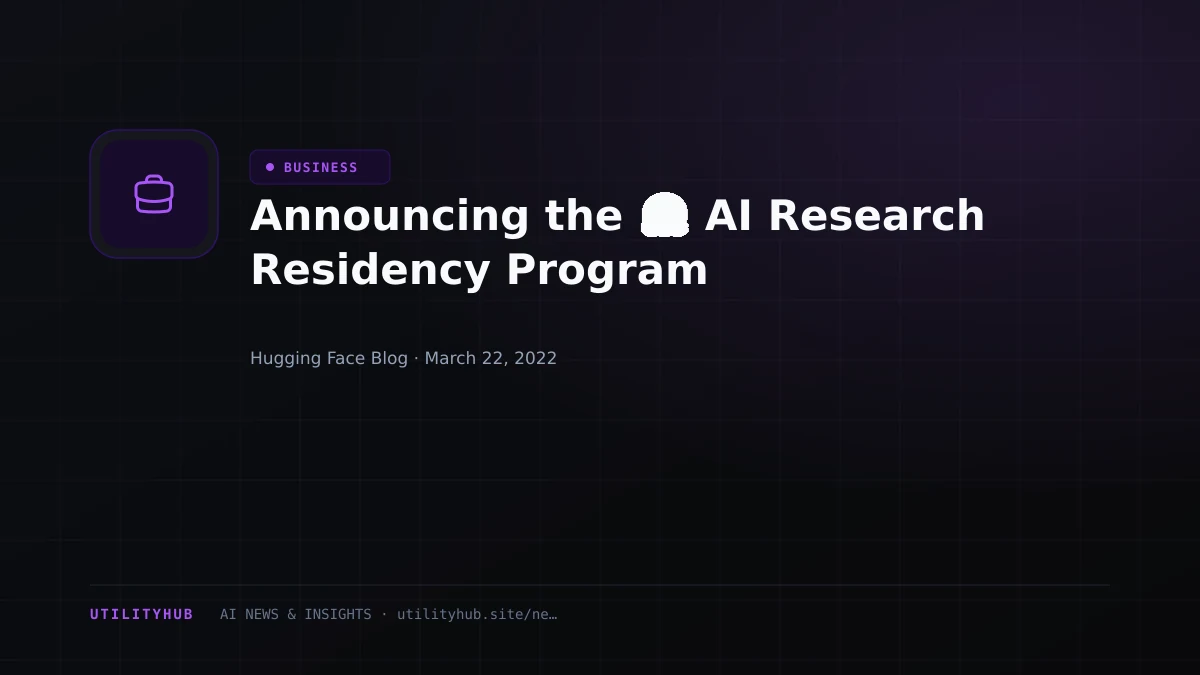 Visual reporting for Announcing the 🤗 AI Research Residency Program