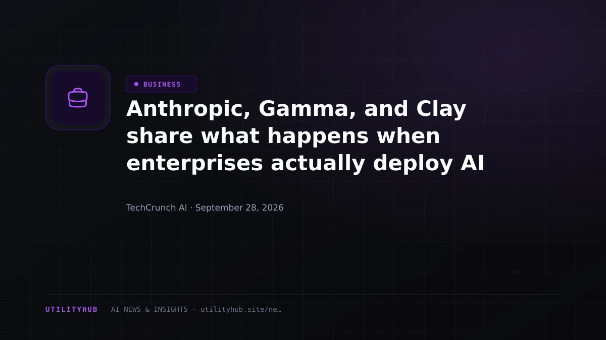 Visual for Anthropic, Gamma, and Clay share what happens when enterprises actually deploy AI at TechCrunch Disrupt 2026
