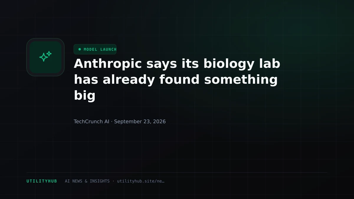 Visual for Anthropic says its biology lab has already found something big