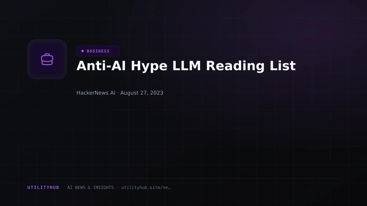 Visual reporting for Anti-AI Hype LLM Reading List