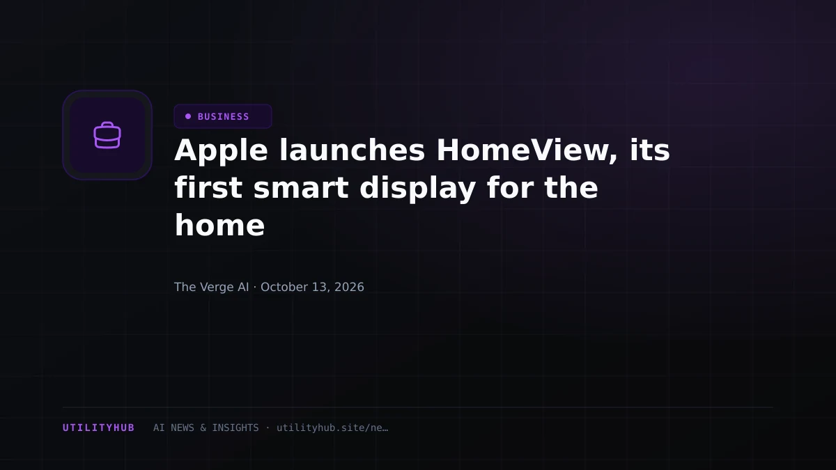 Apple launches HomeView, its first smart display for the home