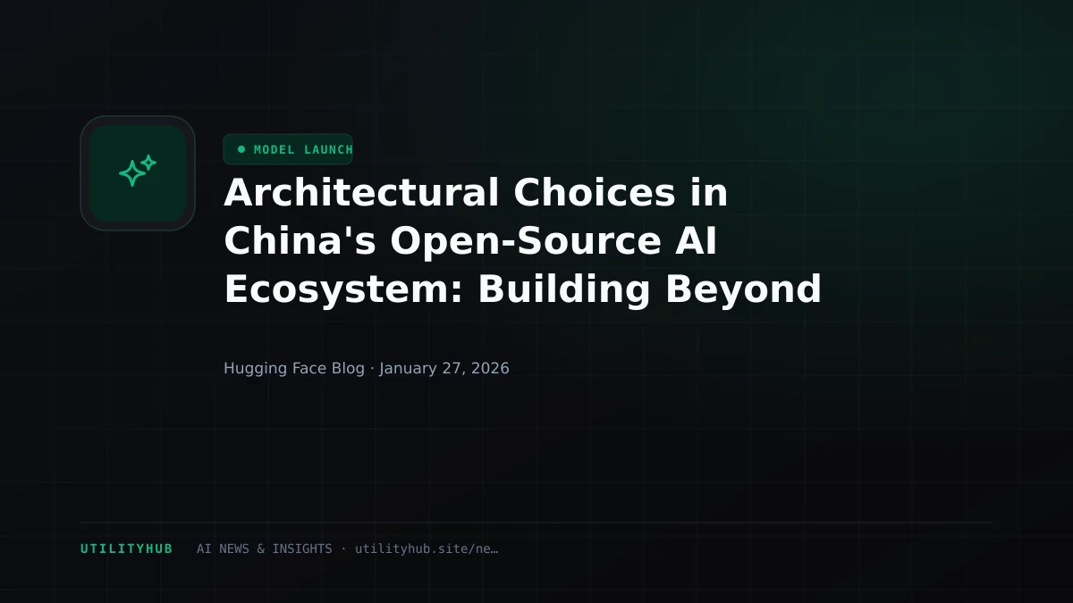 Visual for Architectural Choices in China's Open-Source AI Ecosystem: Building Beyond DeepSeek