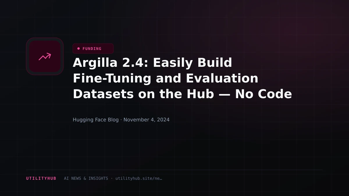 Visual reporting for Argilla 2.4: Easily Build Fine-Tuning and Evaluation Datasets on the Hub — No Code Required