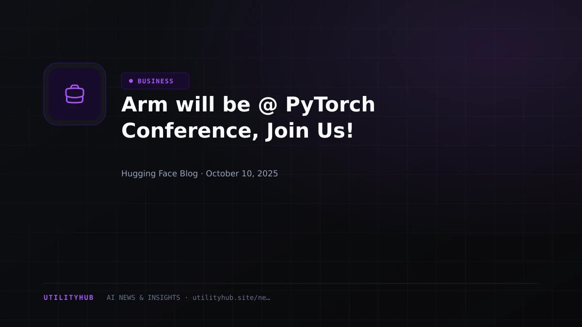 Visual for Arm will be @ PyTorch Conference, Join Us!