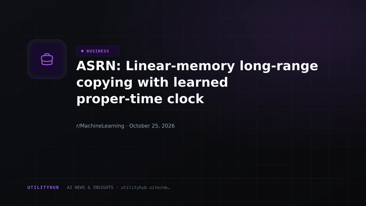 Visual reporting for ASRN: Linear-memory long-range copying with learned proper-time clock
