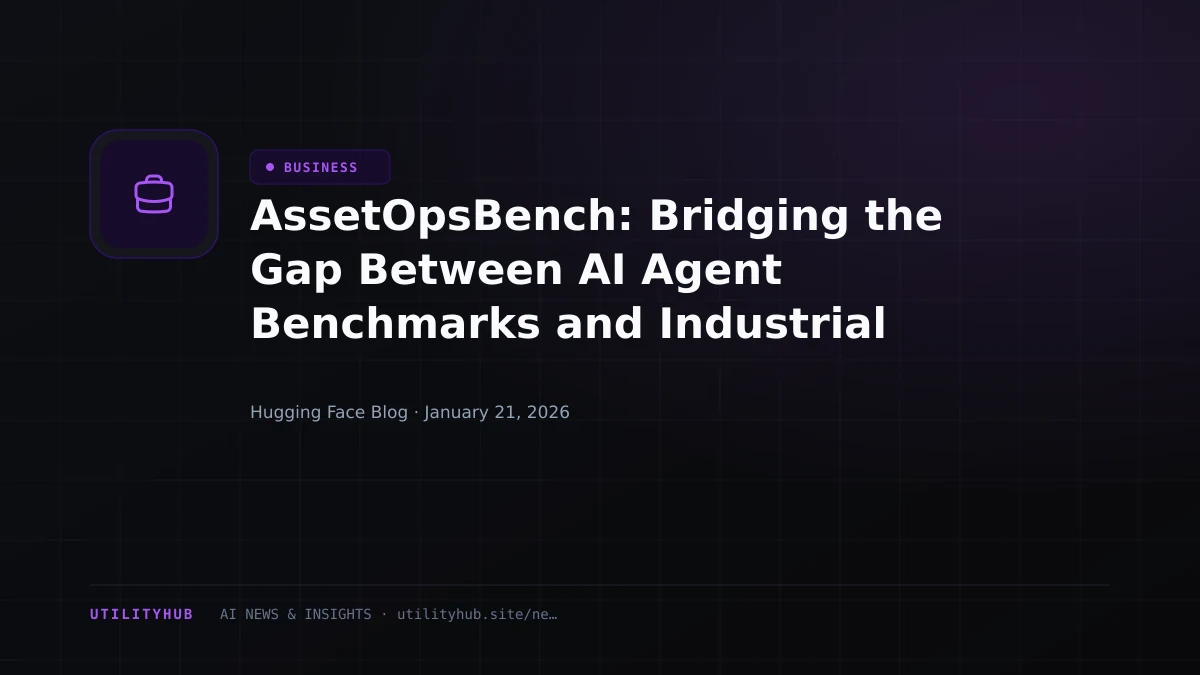 Visual for AssetOpsBench: Bridging the Gap Between AI Agent Benchmarks and Industrial Reality