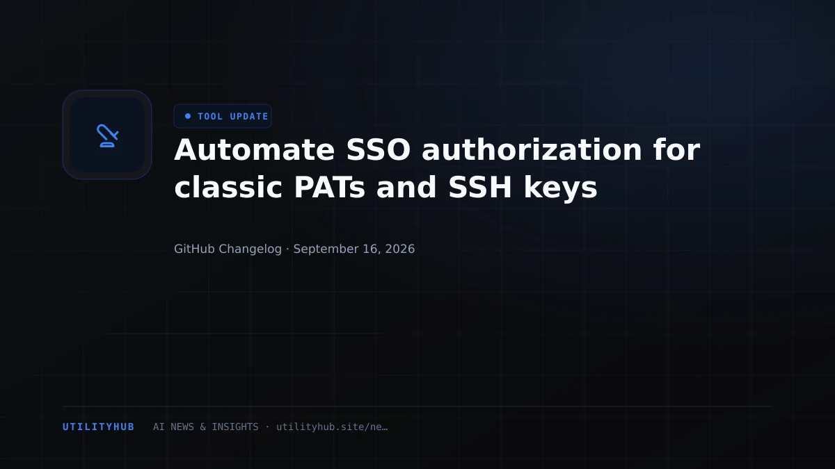Visual for Automate SSO authorization for classic PATs and SSH keys