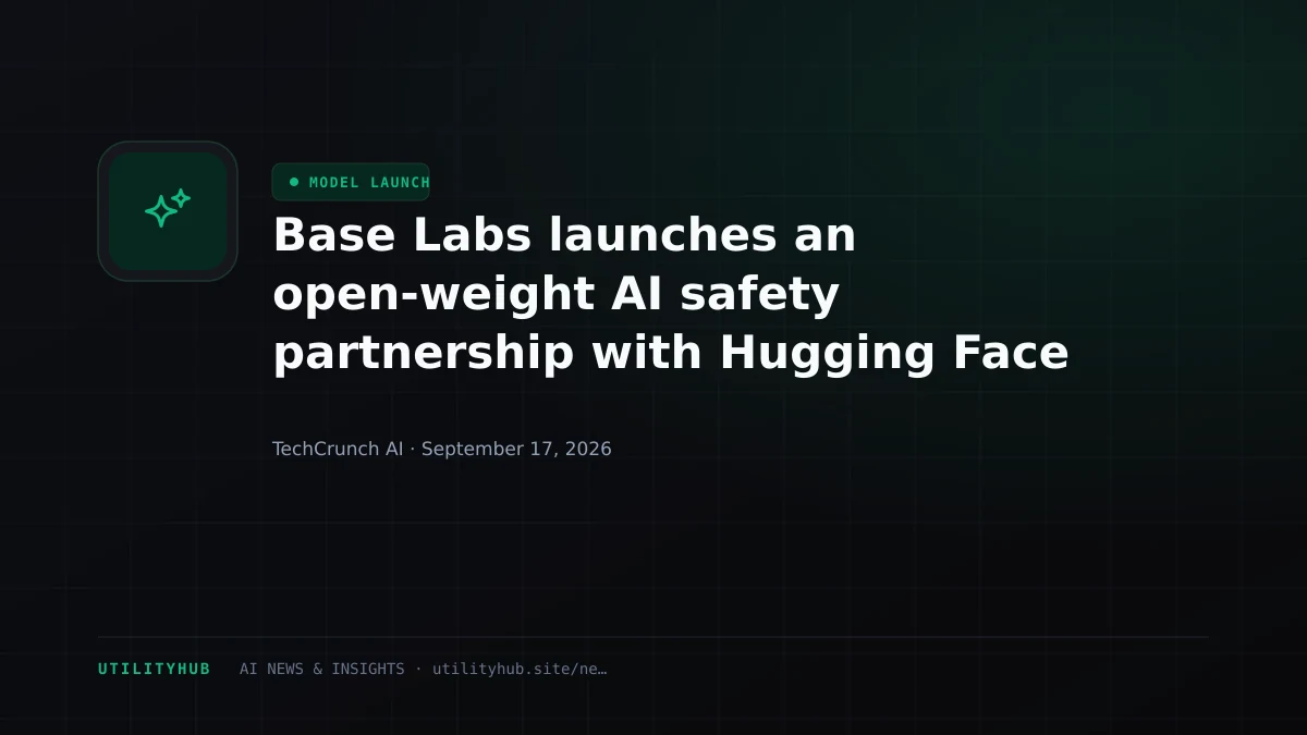 Base Labs launches an open-weight AI safety partnership with Hugging Face and Goodfire