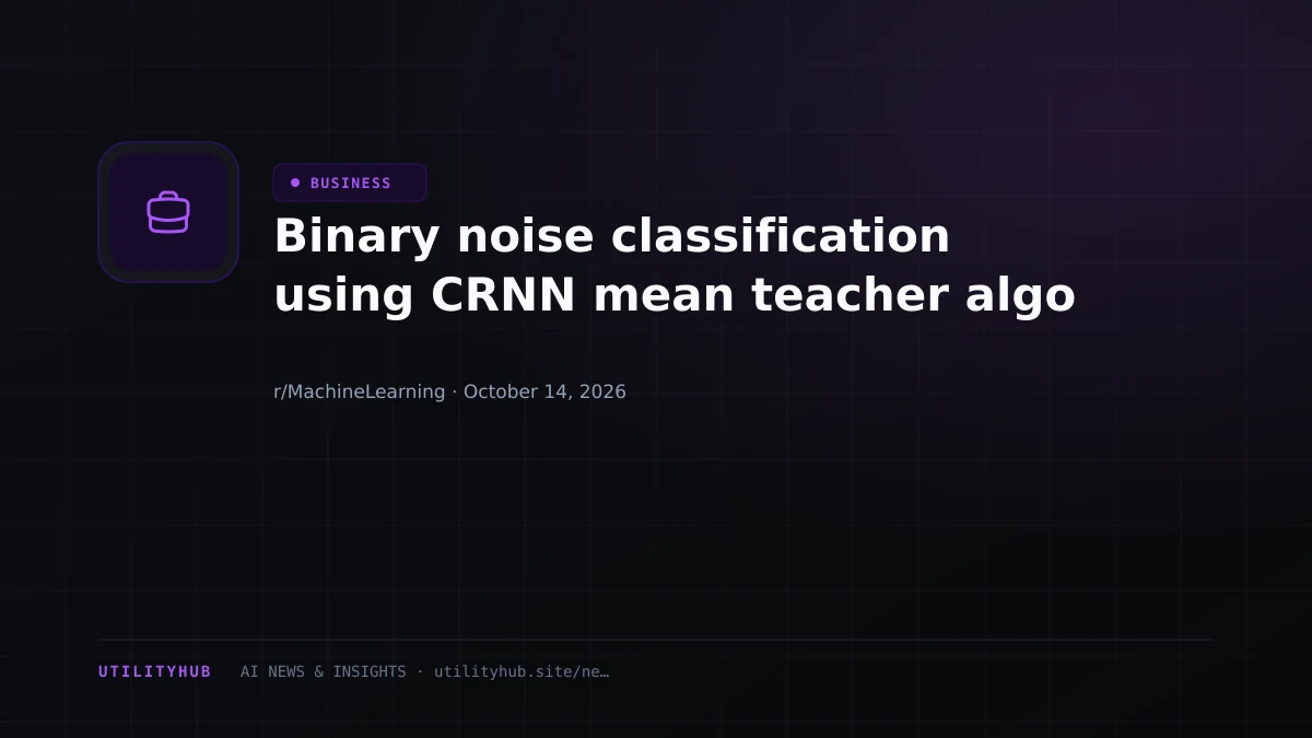 Visual reporting for Binary noise classification using CRNN mean teacher algo
