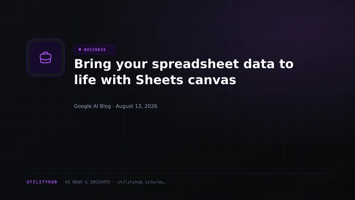 Visual for Bring your spreadsheet data to life with Sheets canvas