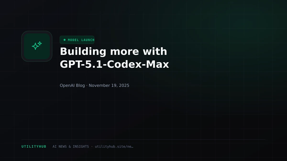 Visual for Building more with GPT-5.1-Codex-Max