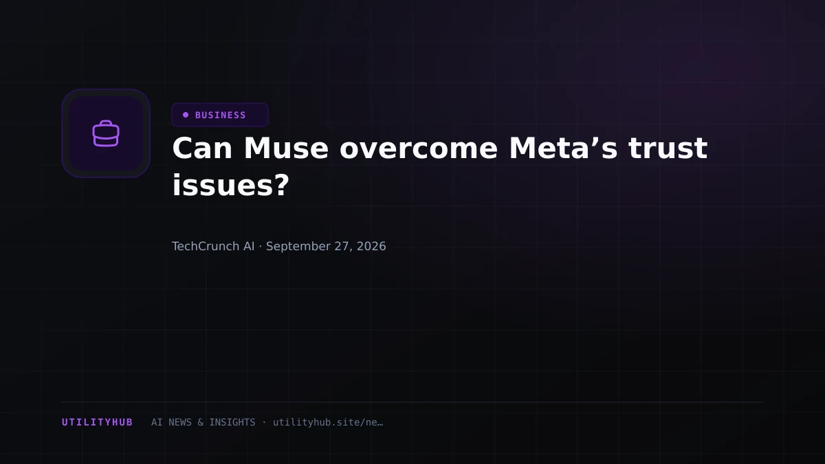 Can Muse overcome Meta’s trust issues?