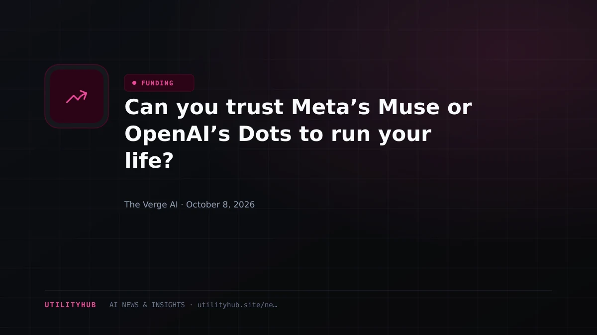 Visual reporting for Can you trust Meta’s Muse or OpenAI’s Dots to run your life?