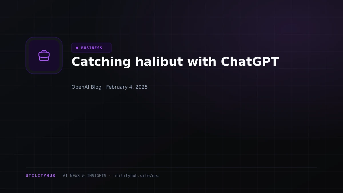 Visual reporting for Catching halibut with ChatGPT