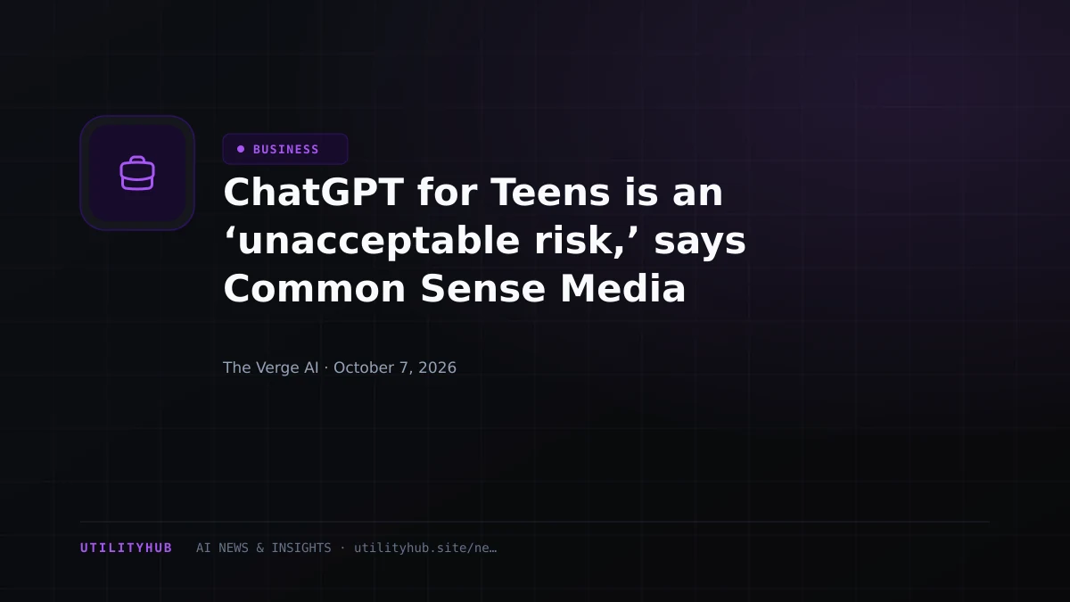 Visual reporting for ChatGPT for Teens is an ‘unacceptable risk,’ says Common Sense Media