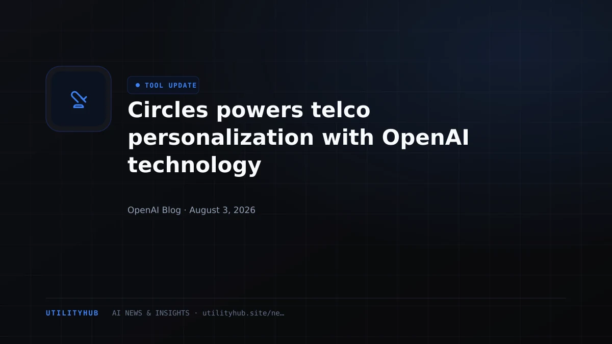 Visual for Circles powers telco personalization with OpenAI technology
