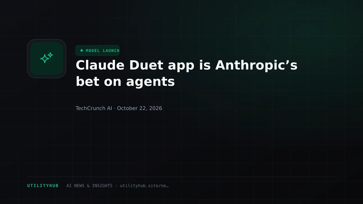 Visual reporting for Claude Duet app is Anthropic’s bet on agents