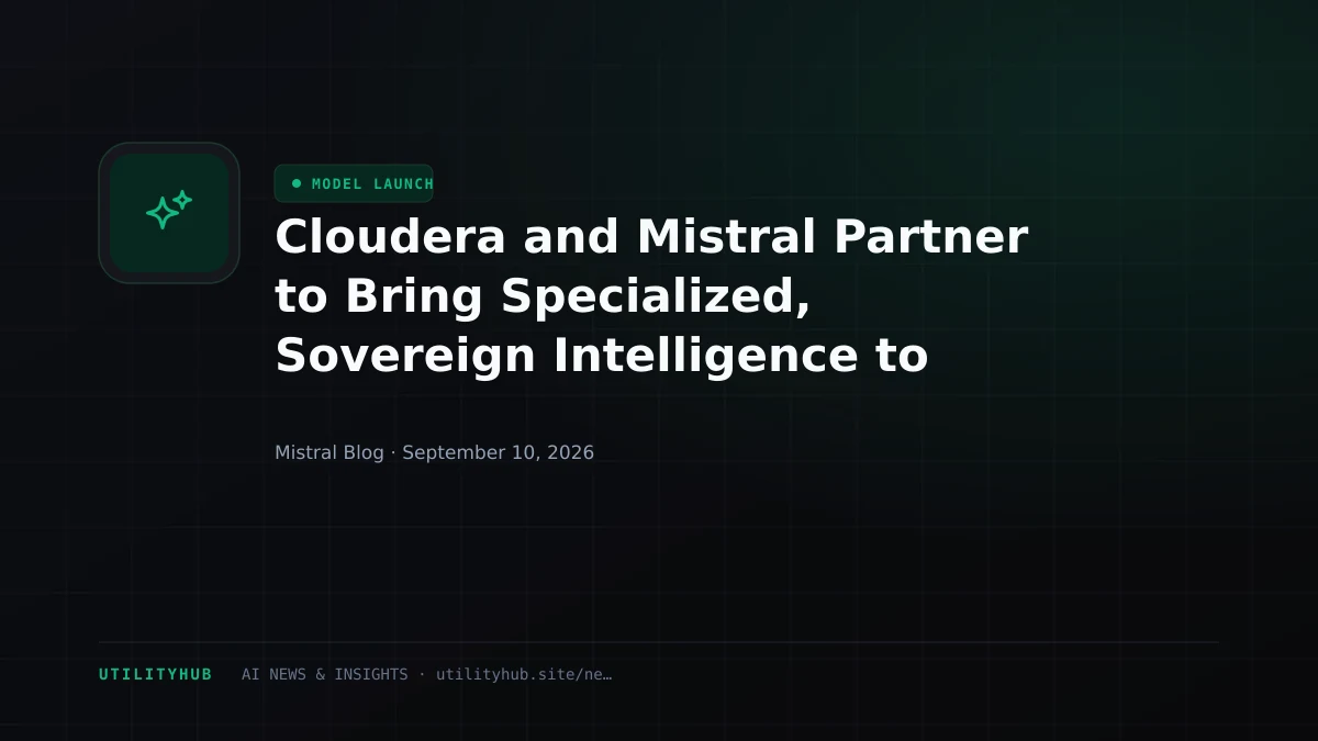Visual for Cloudera and Mistral Partner to Bring Specialized, Sovereign Intelligence to Enterprise Data