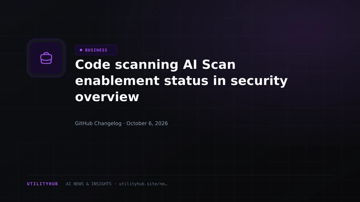 Visual reporting for Code scanning AI Scan enablement status in security overview