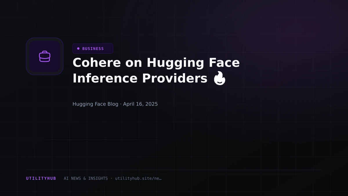 Visual reporting for Cohere on Hugging Face Inference Providers 🔥