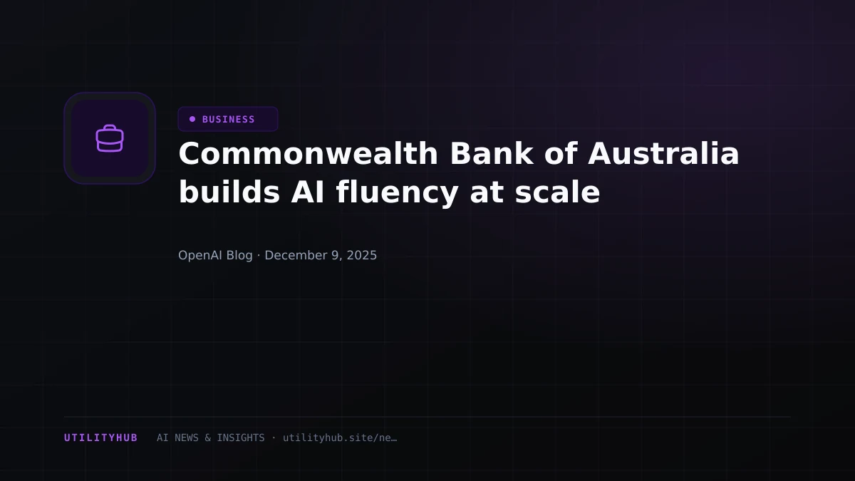 Visual for Commonwealth Bank of Australia builds AI fluency at scale