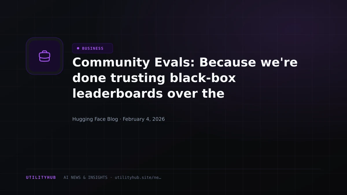 Visual for Community Evals: Because we're done trusting black-box leaderboards over the community