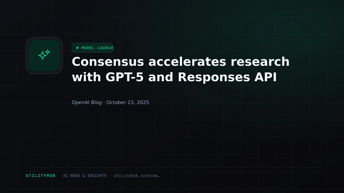Visual for Consensus accelerates research with GPT-5 and Responses API