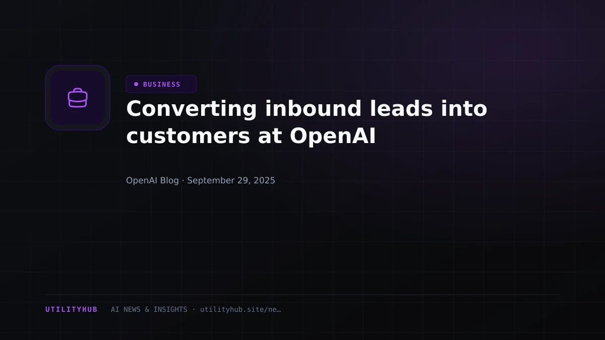 Visual for Converting inbound leads into customers at OpenAI