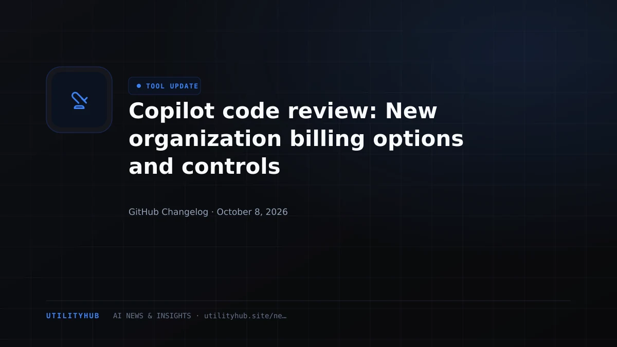 Visual reporting for Copilot code review: New organization billing options and controls