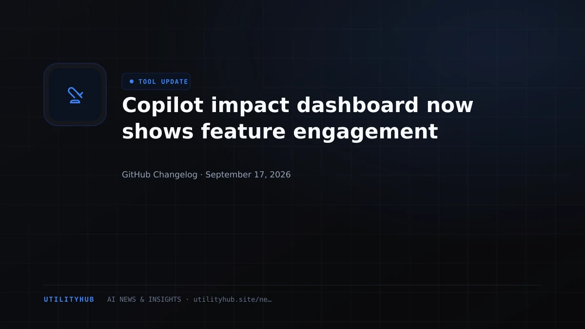 Visual for Copilot impact dashboard now shows feature engagement