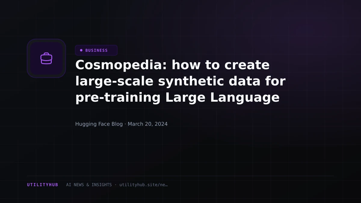 Visual reporting for Cosmopedia: how to create large-scale synthetic data for pre-training Large Language Models
