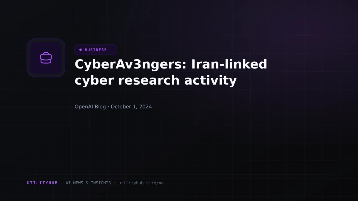 Visual reporting for CyberAv3ngers: Iran-linked cyber research activity
