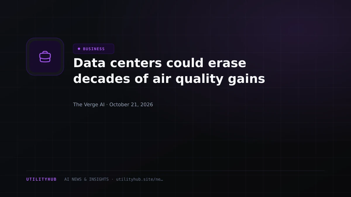 Data centers could erase decades of air quality gains