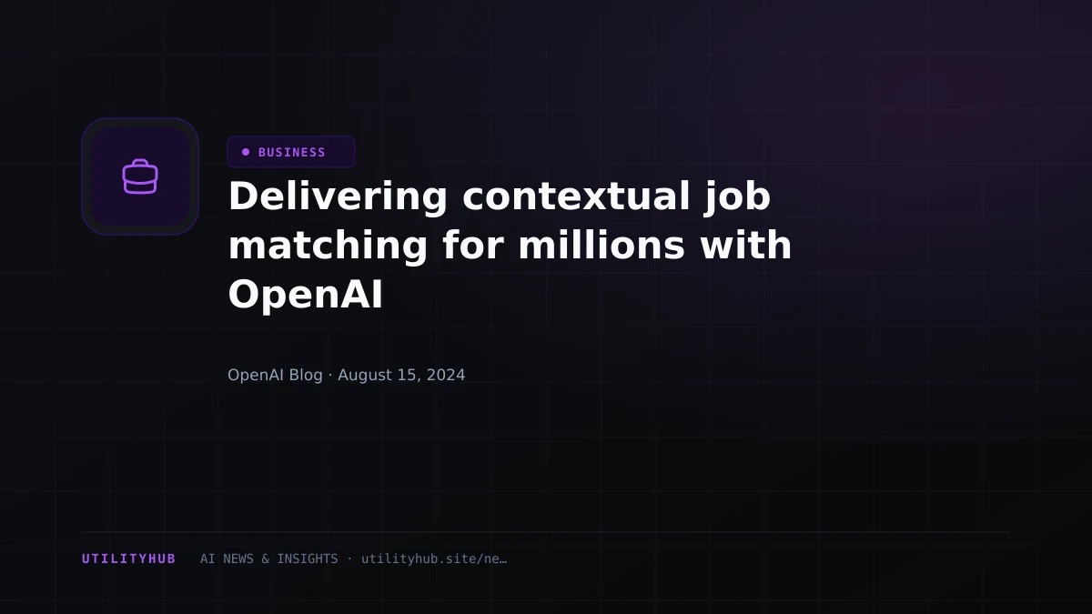 Visual reporting for Delivering contextual job matching for millions with OpenAI