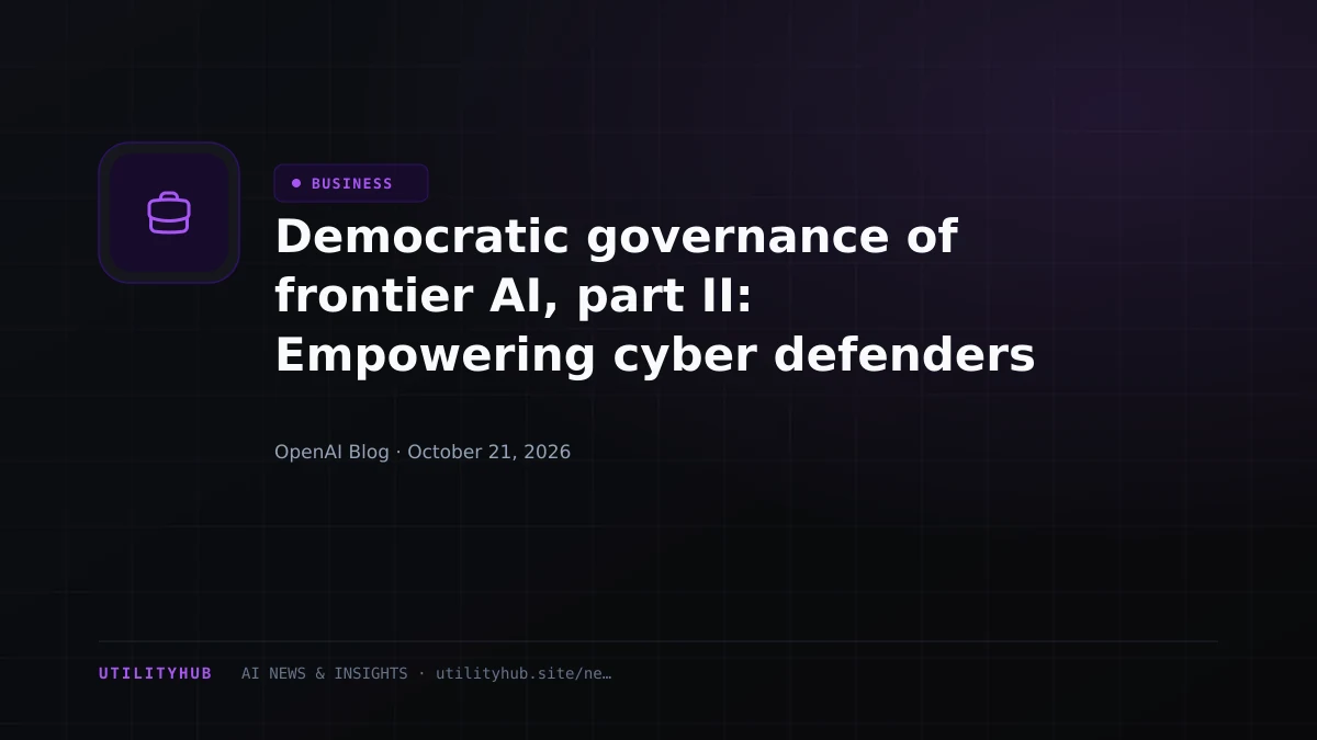 Visual reporting for Democratic governance of frontier AI, part II: Empowering cyber defenders