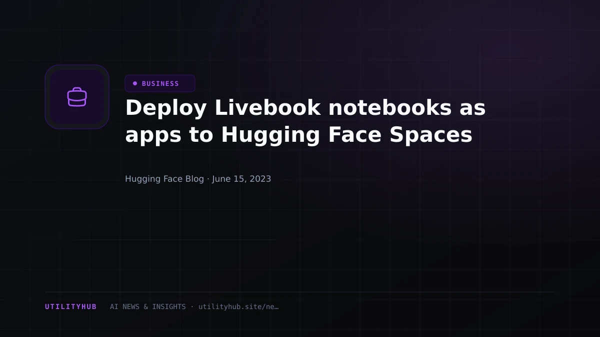 Visual reporting for Deploy Livebook notebooks as apps to Hugging Face Spaces