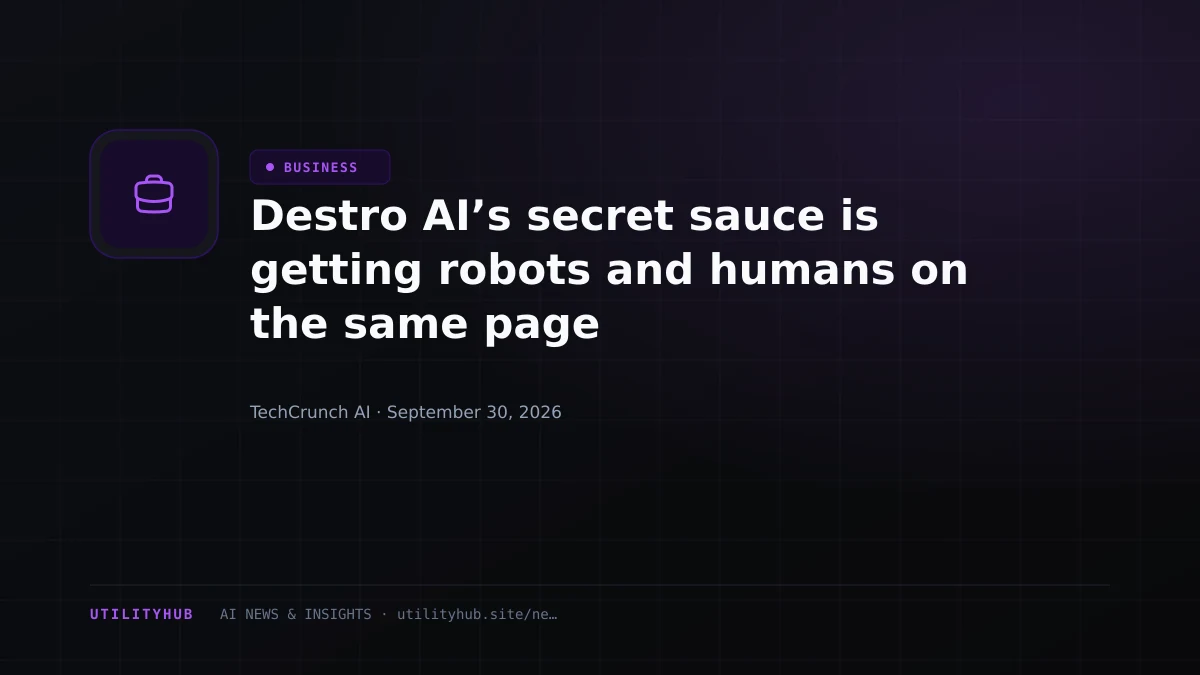 Visual reporting for Destro AI’s secret sauce is getting robots and humans on the same page