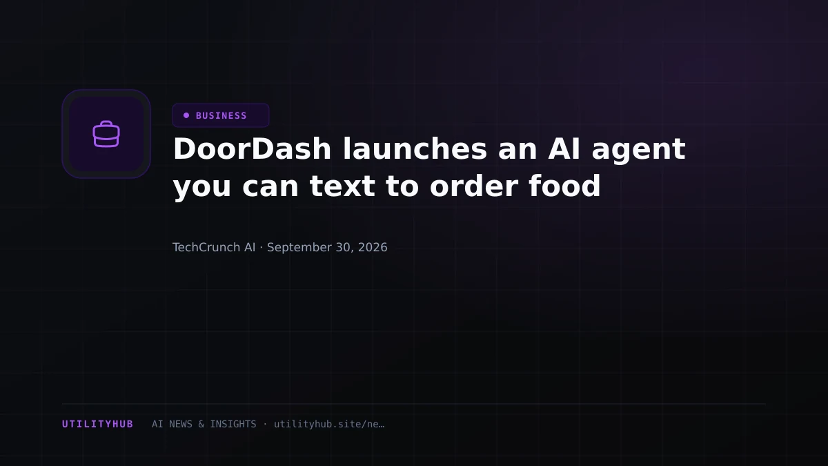 Visual reporting for DoorDash launches an AI agent you can text to order food