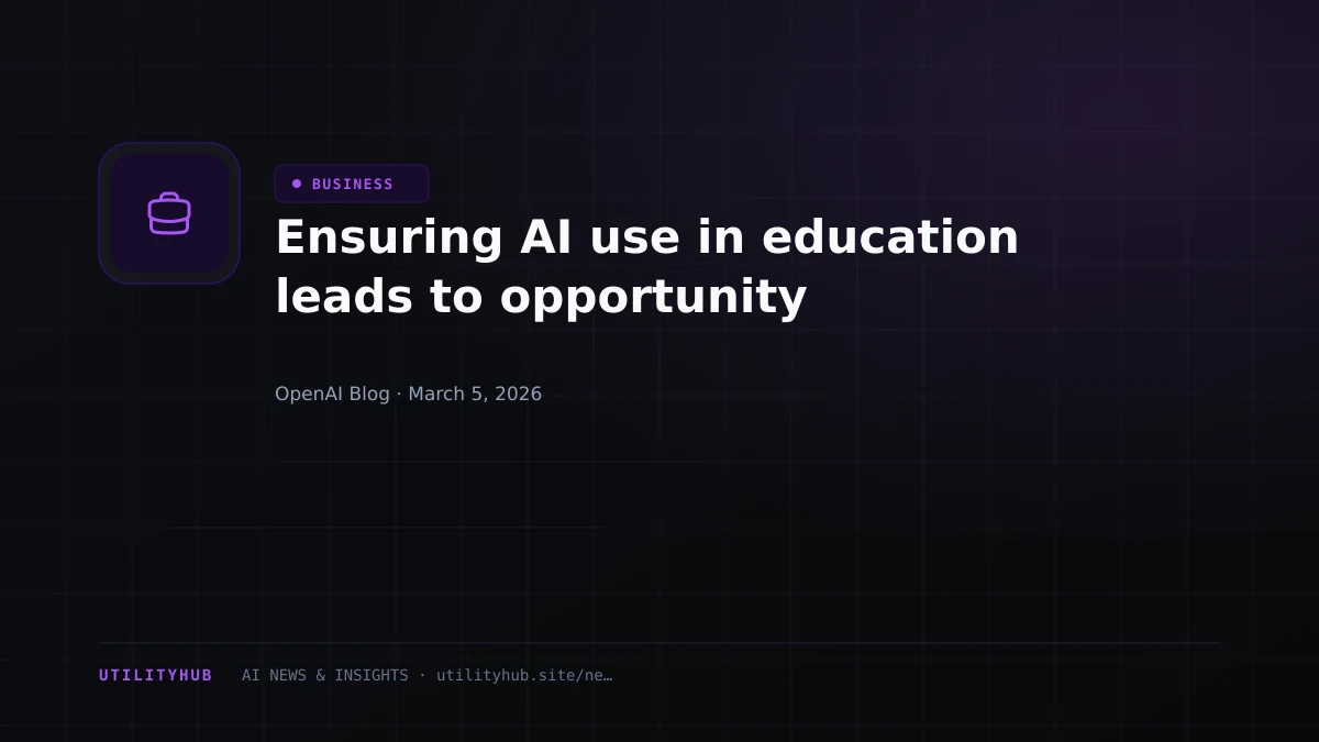 Visual for Ensuring AI use in education leads to opportunity