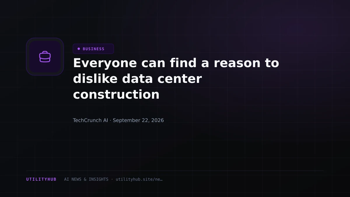 Visual for Everyone can find a reason to dislike data center construction