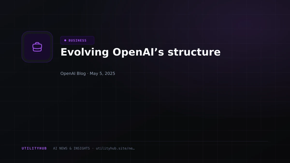 Visual reporting for Evolving OpenAI’s structure