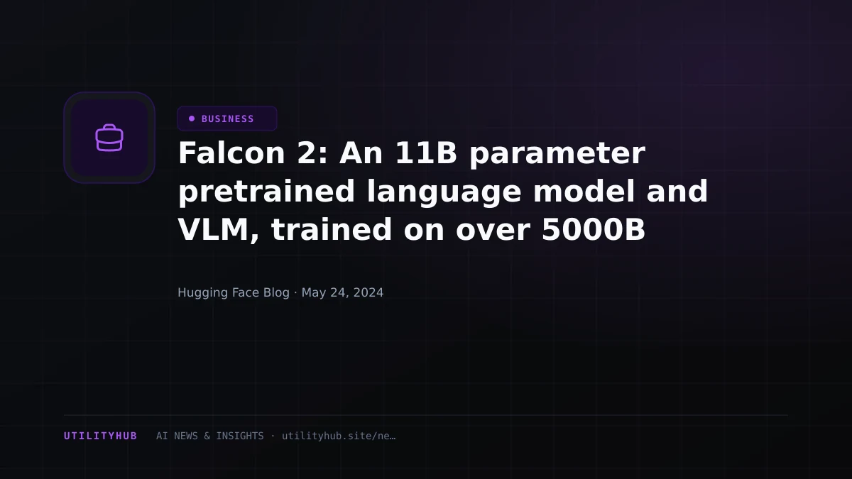 Visual reporting for Falcon 2: An 11B parameter pretrained language model and VLM, trained on over 5000B tokens and 11 languages