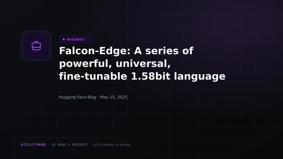 Visual reporting for Falcon-Edge: A series of powerful, universal, fine-tunable 1.58bit language models.